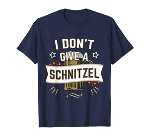 Funny shirts V-neck Tank top Hoodie sweatshirt usa uk au ca gifts for I Don't Give a Schnitzel T-Shirt Oktoberfest Beer festival 874766