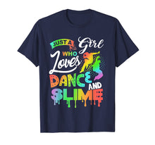 Load image into Gallery viewer, Just A Girl Who Loves Dance And Slime Shirt Gifts
