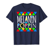 Load image into Gallery viewer, Funny shirts V-neck Tank top Hoodie sweatshirt usa uk au ca gifts for Melanin Poppin! Black Beauty African Pride T-Shirt 2501199

