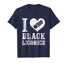 Load image into Gallery viewer, Funny shirts V-neck Tank top Hoodie sweatshirt usa uk au ca gifts for I Love Black Licorice TShirt - Funny Candy Humor 1274174
