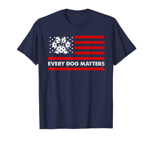 Funny shirts V-neck Tank top Hoodie sweatshirt usa uk au ca gifts for Every Dog Matter Paw Print American Flag Distressed T-Shirt 2005506