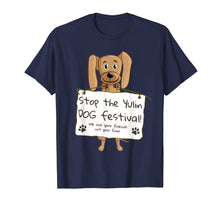 Load image into Gallery viewer, Funny shirts V-neck Tank top Hoodie sweatshirt usa uk au ca gifts for Stop the Yulin Dog Festival T-Shirt 2988350
