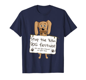 Funny shirts V-neck Tank top Hoodie sweatshirt usa uk au ca gifts for Stop the Yulin Dog Festival T-Shirt 2988350