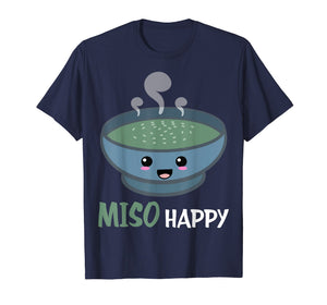 Funny shirts V-neck Tank top Hoodie sweatshirt usa uk au ca gifts for Funny Miso Happy Shirt | Miso Soup Tees 2015046