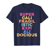 Load image into Gallery viewer, Funny shirts V-neck Tank top Hoodie sweatshirt usa uk au ca gifts for Super-Cali-Fragilistic-Expi-Ali-Docious Rainbow T-Shirt 446815
