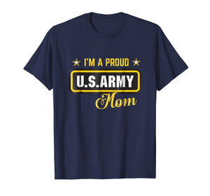 Funny shirts V-neck Tank top Hoodie sweatshirt usa uk au ca gifts for I'm A Proud Army Mom T-shirt 2008486
