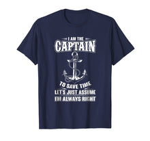 Load image into Gallery viewer, Funny shirts V-neck Tank top Hoodie sweatshirt usa uk au ca gifts for I Am The Captain T-shirt Boat Captain Tee 980143
