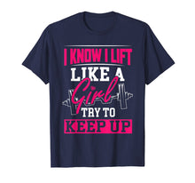 Load image into Gallery viewer, Funny shirts V-neck Tank top Hoodie sweatshirt usa uk au ca gifts for Powerlifting Motivation Shirt I Know I Lift Like a Girl Tee 2341645
