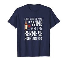 Load image into Gallery viewer, Wine And Bernese Mountain Dog Shirt Dog Mom Or Dog Dad Gift
