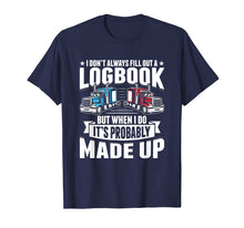 Load image into Gallery viewer, Funny shirts V-neck Tank top Hoodie sweatshirt usa uk au ca gifts for Funny Trucker Logbook Truck Driving Tshirt 1540485
