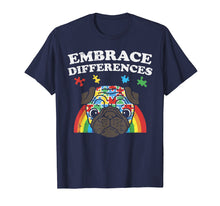 Load image into Gallery viewer, Funny shirts V-neck Tank top Hoodie sweatshirt usa uk au ca gifts for Embrace Differences Autism Awareness Pug Shirt Dog Lover 3191438
