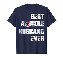 Load image into Gallery viewer, Funny shirts V-neck Tank top Hoodie sweatshirt usa uk au ca gifts for Vintage Best Asshole Husband Ever Tshirt Husband Gift Idea 1379804
