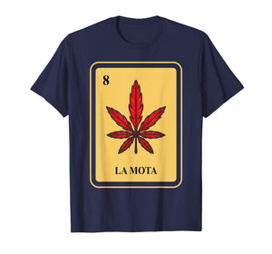 Funny shirts V-neck Tank top Hoodie sweatshirt usa uk au ca gifts for Mexican La Mota Loteria Shirt I traditional Marijuana Funny 676283
