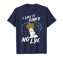 Load image into Gallery viewer, Funny shirts V-neck Tank top Hoodie sweatshirt usa uk au ca gifts for Nature Hair Afro Girl Gifts I Like It Kinky No Lye T-Shirt 1860557
