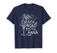Load image into Gallery viewer, Road To Hana Survivor T-Shirt Maui Hawaii Trip Tee Gifts
