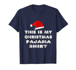 Funny shirts V-neck Tank top Hoodie sweatshirt usa uk au ca gifts for This is My Christmas Pajama Shirt - Santa Hat For Adult Kids 1274576
