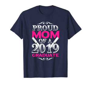 Funny shirts V-neck Tank top Hoodie sweatshirt usa uk au ca gifts for Proud Mom of 2019 Graduate Class 2019 Tshirt Graduation 243275