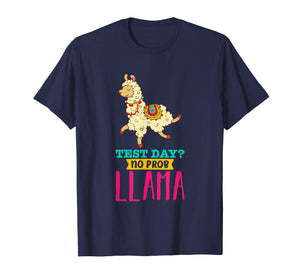 Funny shirts V-neck Tank top Hoodie sweatshirt usa uk au ca gifts for Test Day No Probllama T Shirt Llama Gift School Professor 1703748