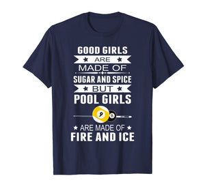 Funny shirts V-neck Tank top Hoodie sweatshirt usa uk au ca gifts for Good Girls Are Made Of Sugar And Spice But Pool Girls 1119185
