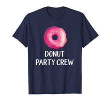 Load image into Gallery viewer, Funny shirts V-neck Tank top Hoodie sweatshirt usa uk au ca gifts for Donut Party Crew Shirt, Donut Birthday Party Favors 170208
