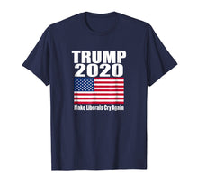 Load image into Gallery viewer, Trump 2020 Make Liberals Cry Again Novelty Political T-Shirt
