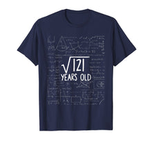 Load image into Gallery viewer, Square Root of 121: 11th Birthday 11 Years Old T-Shirt
