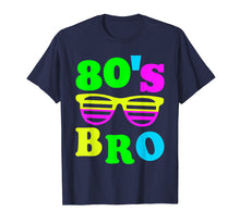 Load image into Gallery viewer, This Is My 80s Bro T-Shirt 80&#39;s 90&#39;s Party Tee
