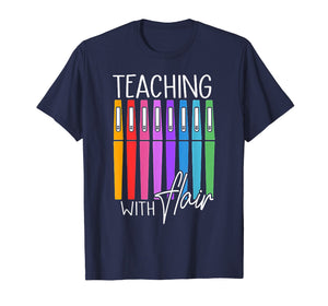 Teaching with Flair TShirt Flair Pen - Funny Gift