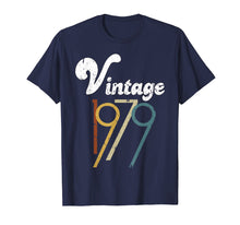 Load image into Gallery viewer, Funny shirts V-neck Tank top Hoodie sweatshirt usa uk au ca gifts for 40th Birthday Gift Vintage 1979 T-Shirt 921977
