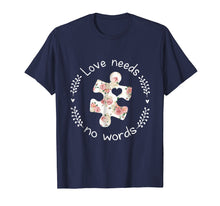 Load image into Gallery viewer, Funny shirts V-neck Tank top Hoodie sweatshirt usa uk au ca gifts for Love Needs No Words Autism Hippie T-Shirt 2415945
