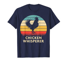 Load image into Gallery viewer, Funny shirts V-neck Tank top Hoodie sweatshirt usa uk au ca gifts for Chicken Whisperer Tshirt Funny Chicken Lover Shirt 791261
