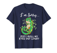 Load image into Gallery viewer, Funny shirts V-neck Tank top Hoodie sweatshirt usa uk au ca gifts for Im Sorry Did I Roll My Eyes Out Loud T Shirt Chameleon Gift 3243205

