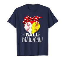 Load image into Gallery viewer, Funny shirts V-neck Tank top Hoodie sweatshirt usa uk au ca gifts for Funny Ball Mawmaw Softball Baseball T-Shirt Softball Gifts 3020770
