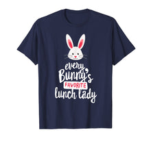 Load image into Gallery viewer, Funny shirts V-neck Tank top Hoodie sweatshirt usa uk au ca gifts for Teacher Easter Gift Shirt, Every Bunny Favorite Lunch Lady 2574024
