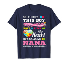 Load image into Gallery viewer, Funny shirts V-neck Tank top Hoodie sweatshirt usa uk au ca gifts for Autism Nana Shirt This Boy Who Have a Piece of My Heart 1730085
