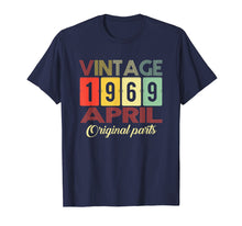 Load image into Gallery viewer, Funny shirts V-neck Tank top Hoodie sweatshirt usa uk au ca gifts for Classic Vintage April 1969 T-Shirt 1969 Birthday Gifts 2540183

