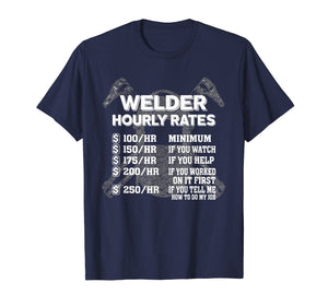 Funny shirts V-neck Tank top Hoodie sweatshirt usa uk au ca gifts for Welder Hourly Rate Funny Welding T-Shirt 1001733