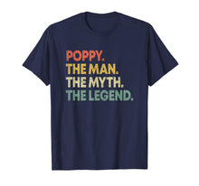 Load image into Gallery viewer, Mens Poppy The Man The Myth The Legend T-shirt for Grandpa 25944
