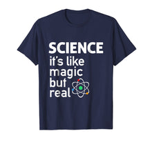 Load image into Gallery viewer, Funny shirts V-neck Tank top Hoodie sweatshirt usa uk au ca gifts for Science - It&#39;s Like Magic But Real T-Shirt Science T Shirt 1202855

