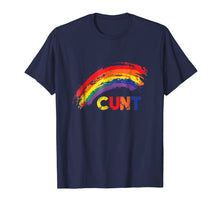 Load image into Gallery viewer, Funny shirts V-neck Tank top Hoodie sweatshirt usa uk au ca gifts for Profanity Shirts Cunt Rainbow Tees Cuss Swear Adult Gifts 1010948
