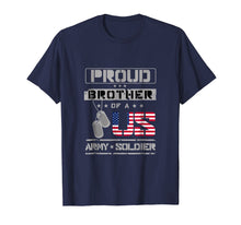 Load image into Gallery viewer, Proud Brother of a US Army Soldier Shirt
