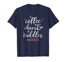 Load image into Gallery viewer, Funny shirts V-neck Tank top Hoodie sweatshirt usa uk au ca gifts for Coffee Chaos and Cuddles Mom Life T-Shirt Mother with Kids 2942112
