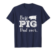 Load image into Gallery viewer, Funny shirts V-neck Tank top Hoodie sweatshirt usa uk au ca gifts for Best Pig Dad Ever Daddy Pig Shirt Pork Funny BBQ Gifts 272561
