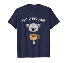 Load image into Gallery viewer, My Puns Are Koala Tea - Funny Animal Puns Shirt - Pun Gifts
