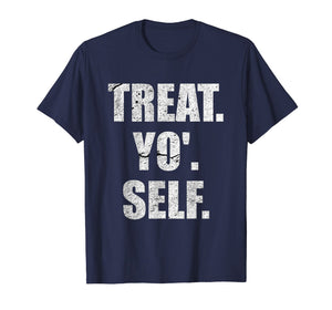 Funny shirts V-neck Tank top Hoodie sweatshirt usa uk au ca gifts for Best Humor Treat Yo Self Funny T-Shirt 2430498
