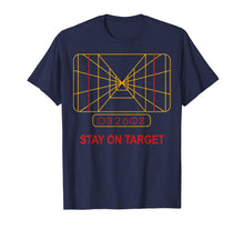 Load image into Gallery viewer, Funny shirts V-neck Tank top Hoodie sweatshirt usa uk au ca gifts for Stay On Target Tshirt 2035820
