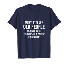 Load image into Gallery viewer, Funny shirts V-neck Tank top Hoodie sweatshirt usa uk au ca gifts for DON&#39;T PISS OFF OLD PEOPLE Funny T-Shirt 4662394
