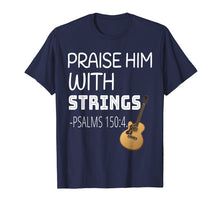Load image into Gallery viewer, Mens Christian Guitar Player Gift - Praise Him With Strings
