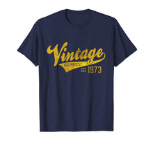 Load image into Gallery viewer, Funny shirts V-neck Tank top Hoodie sweatshirt usa uk au ca gifts for Vintage Est 1973 T-Shirt 46 yrs old B-day 46th Birthday Gift 3051268
