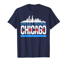 Load image into Gallery viewer, Funny shirts V-neck Tank top Hoodie sweatshirt usa uk au ca gifts for Sweet Home Chicago Souvenir T-shirt 2283258
